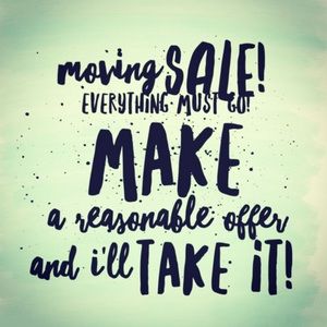 Moving Sale! Make an Offer!